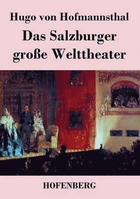 bokomslag Das Salzburger groe Welttheater