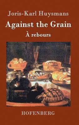 Against the Grain 1