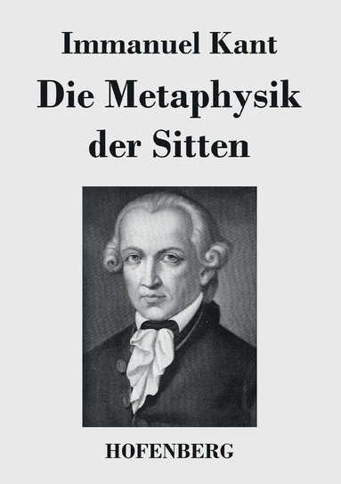 bokomslag Die Metaphysik der Sitten