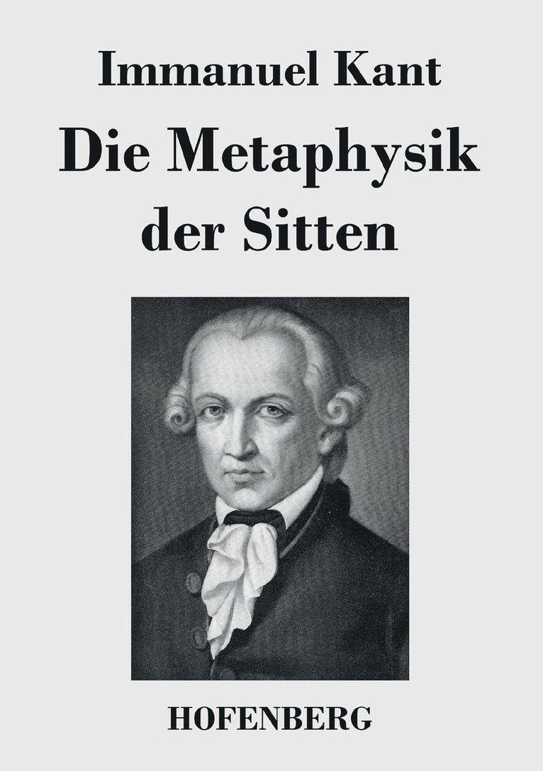 Die Metaphysik der Sitten 1