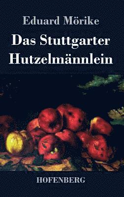 bokomslag Das Stuttgarter Hutzelmnnlein