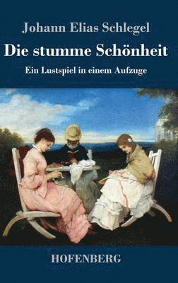 Johann Elias Schlegel - stumme Schönheit, Inbunden