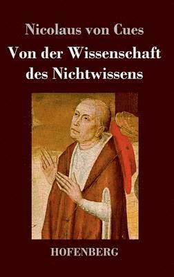 bokomslag Von der Wissenschaft des Nichtwissens