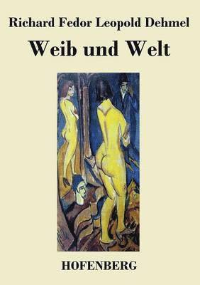 Weib und Welt 1