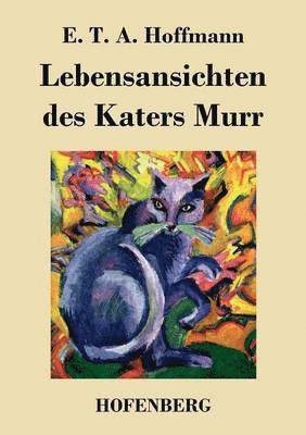 bokomslag Lebensansichten des Katers Murr