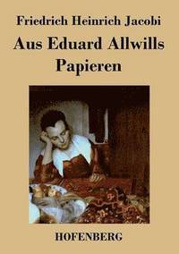 bokomslag Aus Eduard Allwills Papieren
