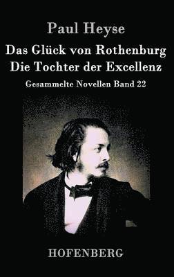 bokomslag Das Glck von Rothenburg / Die Tochter der Excellenz