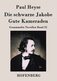 bokomslag schwarze Jakobe / Gute Kameraden