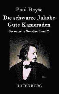 bokomslag schwarze Jakobe / Gute Kameraden