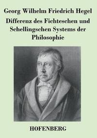 bokomslag Differenz des Fichteschen und Schellingschen Systems der Philosophie