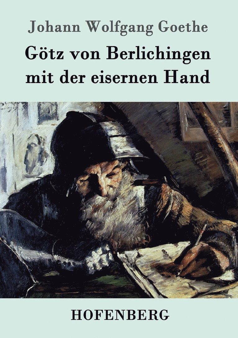 Gtz von Berlichingen mit der eisernen Hand 1