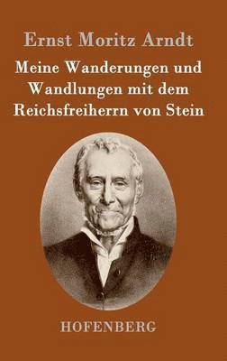 bokomslag Meine Wanderungen und Wandlungen mit dem Reichsfreiherrn von Stein