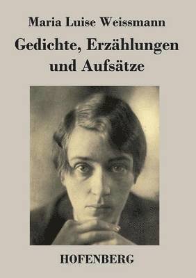 Gedichte, Erzählungen und Aufsätze 1