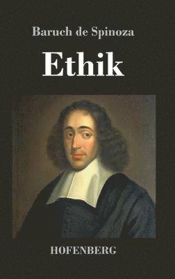 Baruch de Spinoza - Ethik, Inbunden