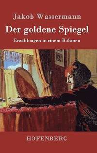 bokomslag Der goldene Spiegel