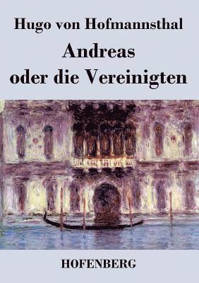 bokomslag Andreas oder die Vereinigten