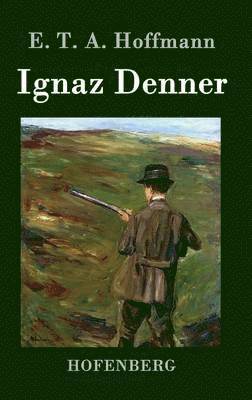 Ignaz Denner 1