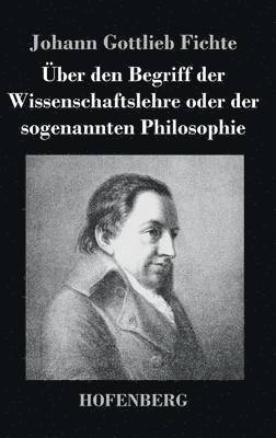 bokomslag ber den Begriff der Wissenschaftslehre oder der sogenannten Philosophie