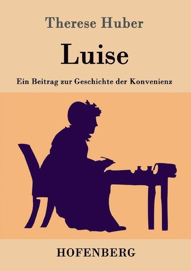 Therese Huber - Luise, Häftad