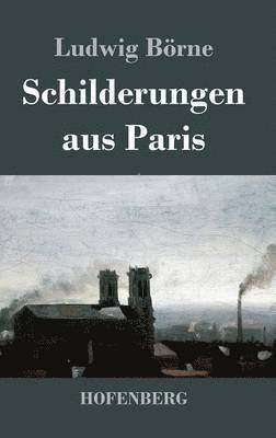 Schilderungen aus Paris 1