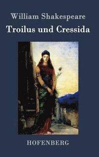 bokomslag Troilus und Cressida