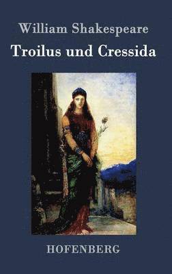 Troilus und Cressida 1