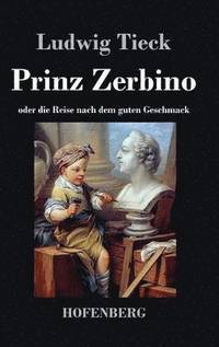 bokomslag Prinz Zerbino oder die Reise nach dem guten Geschmack