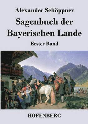 bokomslag Sagenbuch der Bayerischen Lande