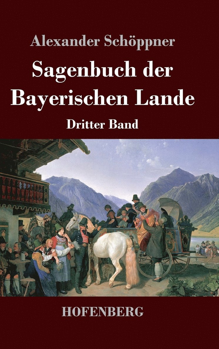 Sagenbuch der Bayerischen Lande 1