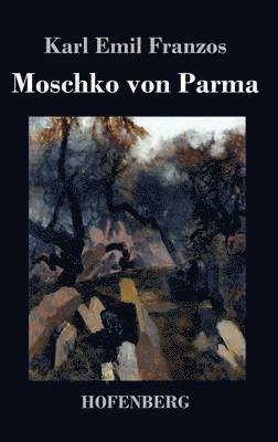 Moschko von Parma 1