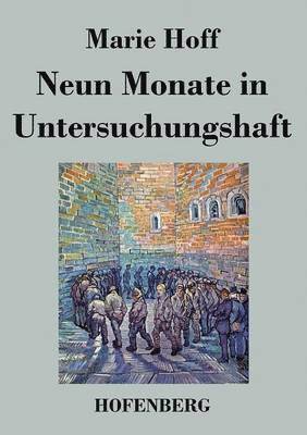 Neun Monate in Untersuchungshaft 1