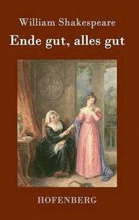 bokomslag Ende gut, alles gut