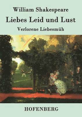 bokomslag Liebes Leid und Lust