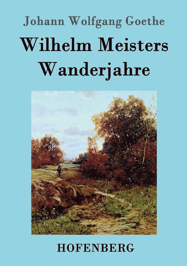 Wilhelm Meisters Wanderjahre 1