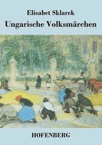 bokomslag Ungarische Volksmrchen