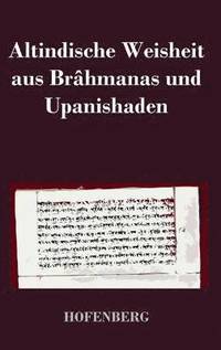 bokomslag Altindische Weisheit aus Brhmanas und Upanishaden