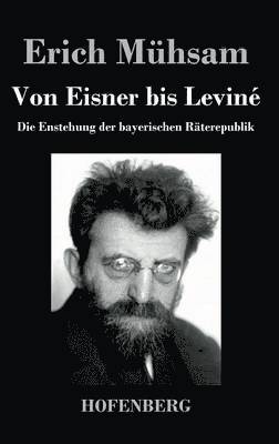 Von Eisner bis Leviné