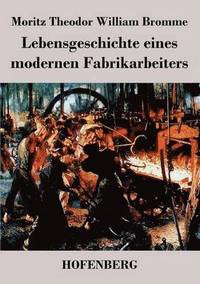 bokomslag Lebensgeschichte eines modernen Fabrikarbeiters