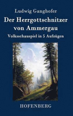 bokomslag Der Herrgottschnitzer von Ammergau