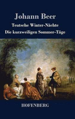 bokomslag Teutsche Winter-Nchte / Die kurzweiligen Sommer-Tge