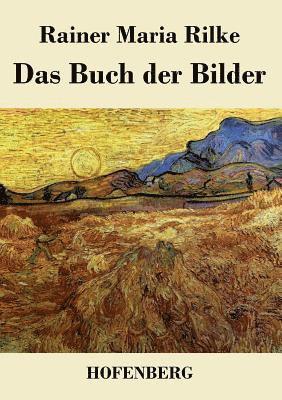 Rainer Maria Rilke - Buch der Bilder, Häftad