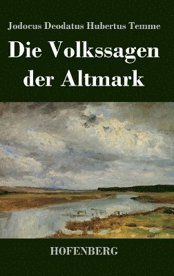 bokomslag Die Volkssagen der Altmark