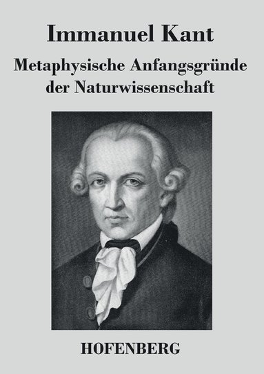 bokomslag Metaphysische Anfangsgründe der Naturwissenschaft