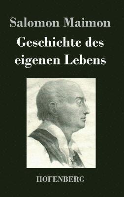 Salomon Maimon - Geschichte des eigenen Lebens, Inbunden
