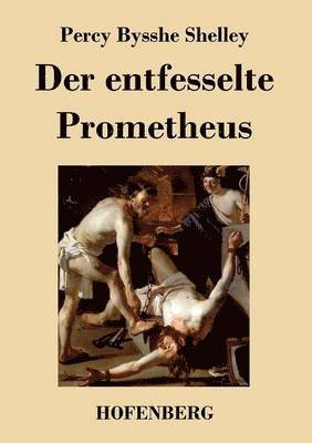 entfesselte Prometheus