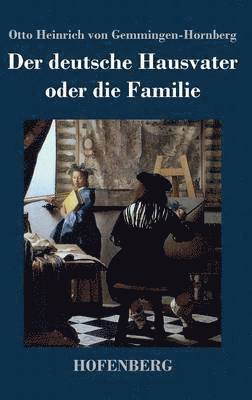 bokomslag Der deutsche Hausvater oder die Familie