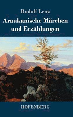 Araukanische Märchen und Erzählungen