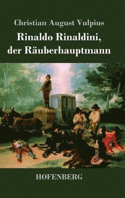 Rinaldo Rinaldini, der Ruberhauptmann 1