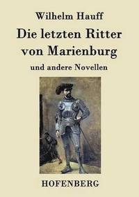 bokomslag Die letzten Ritter von Marienburg