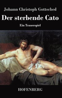 bokomslag Der sterbende Cato